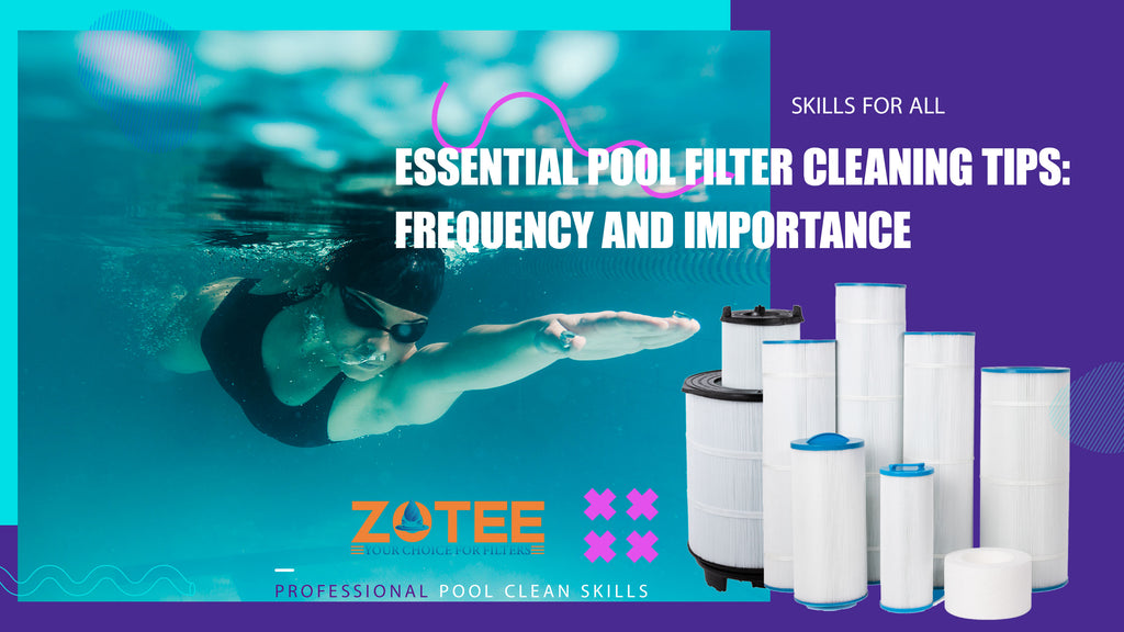 Essential Pool Filter Cleaning Tips: Frequency and Importance