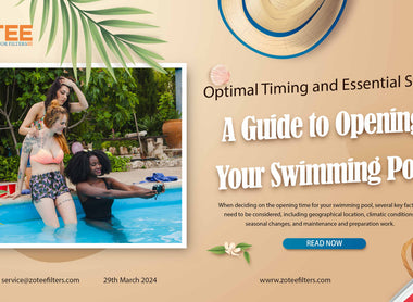 Optimal Timing and Essential Steps: A Guide to Opening Your Swimming Pool